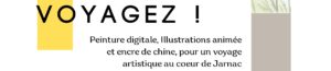 Lire la suite à propos de l’article Expo saisonnière – « Voyagez » du 18 juillet au 17 aout