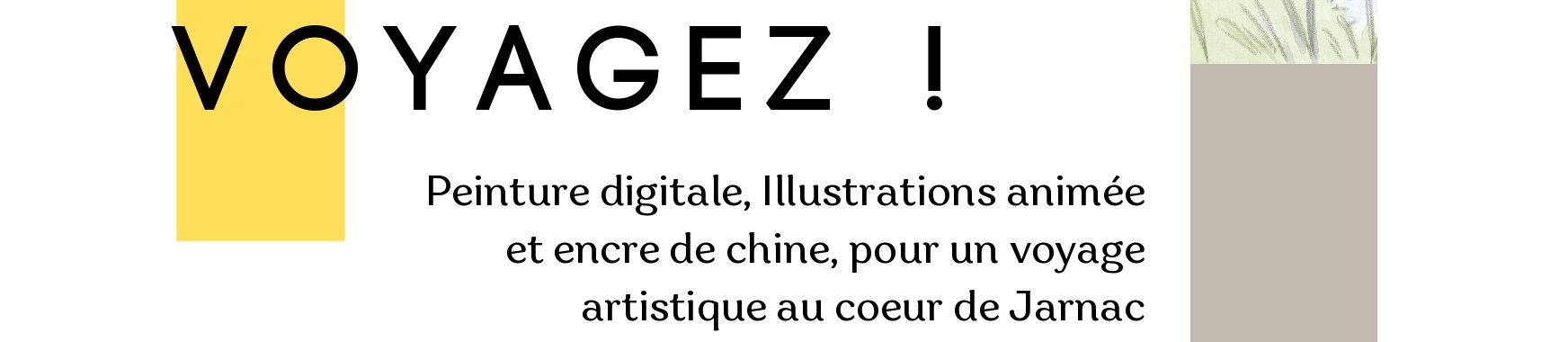 Lire la suite à propos de l’article Expo saisonnière – « Voyagez » du 18 juillet au 17 aout