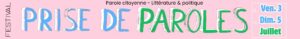Lire la suite à propos de l’article FESTIVAL PRISE DE PAROLES – 6ème EDITION